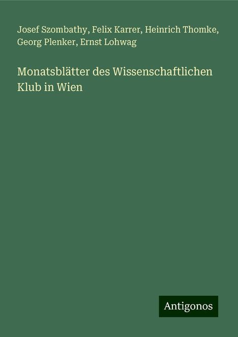 Josef Szombathy: Monatsblätter des Wissenschaftlichen Klub in Wien, Buch