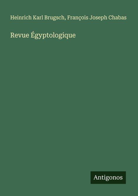 Heinrich Karl Brugsch: Revue Égyptologique, Buch