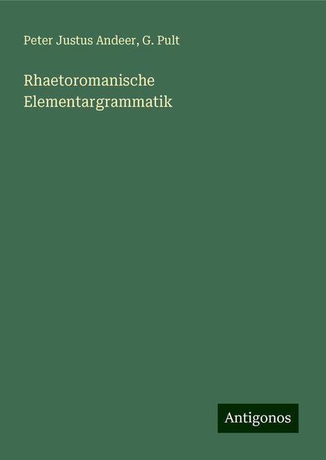 Peter Justus Andeer: Rhaetoromanische Elementargrammatik, Buch