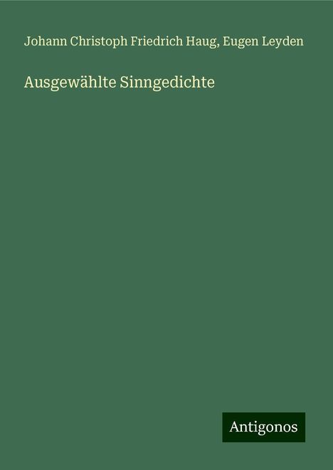 Johann Christoph Friedrich Haug: Ausgewählte Sinngedichte, Buch