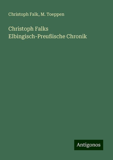 Christoph Falk: Christoph Falks Elbingisch-Preußische Chronik, Buch