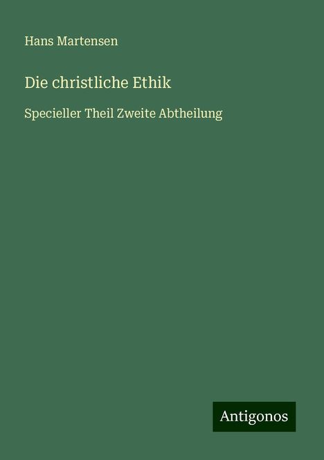 Hans Martensen: Die christliche Ethik, Buch