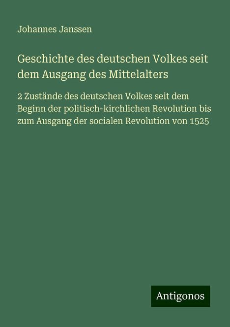 Johannes Janssen: Geschichte des deutschen Volkes seit dem Ausgang des Mittelalters, Buch