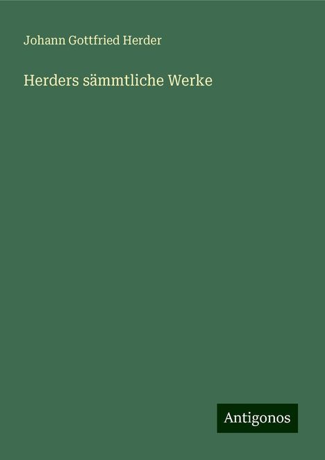 Johann Gottfried Herder: Herders sämmtliche Werke, Buch