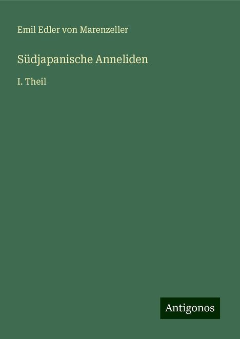 Emil Edler von Marenzeller: Südjapanische Anneliden, Buch