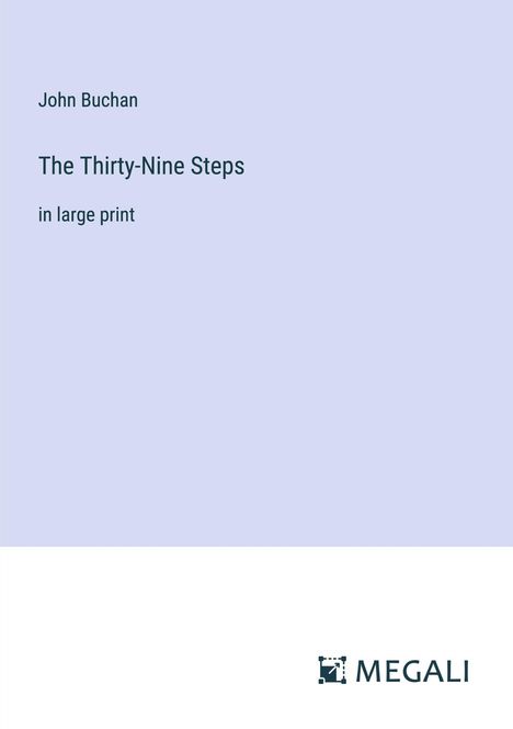 John Buchan: The Thirty-Nine Steps, Buch
