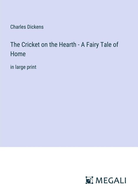Charles Dickens: The Cricket on the Hearth - A Fairy Tale of Home, Buch