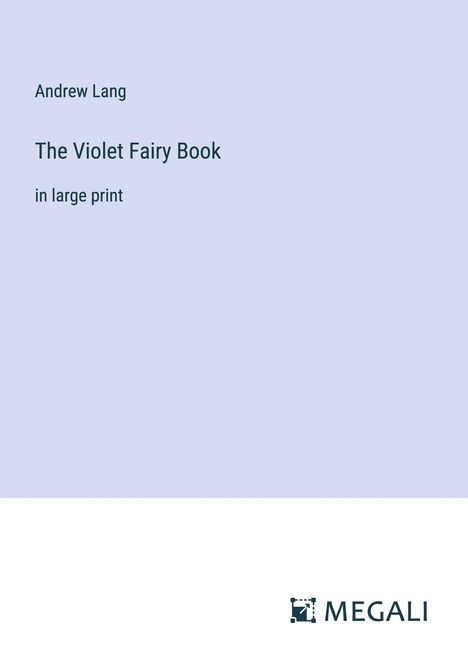 Andrew Lang: The Violet Fairy Book, Buch