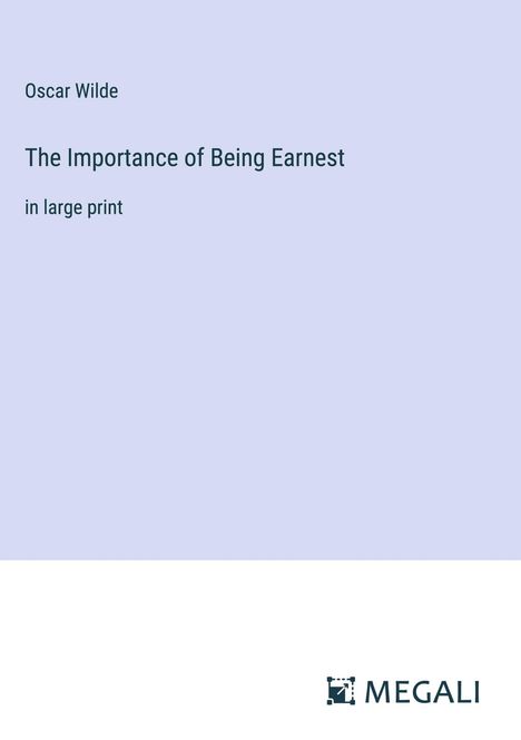 Oscar Wilde: The Importance of Being Earnest, Buch