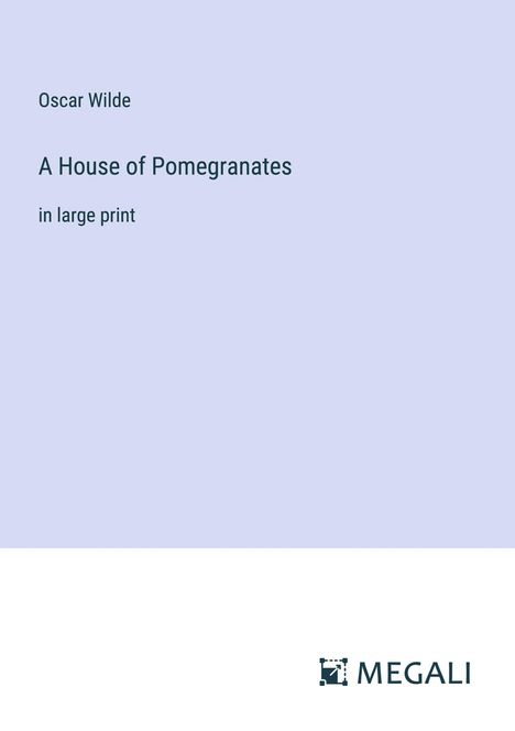 Oscar Wilde: A House of Pomegranates, Buch