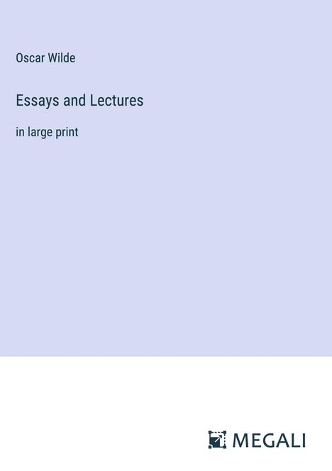 Oscar Wilde: Essays and Lectures, Buch