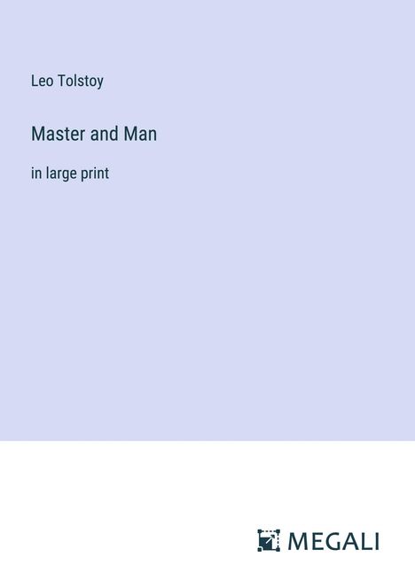 Leo N. Tolstoi: Master and Man, Buch