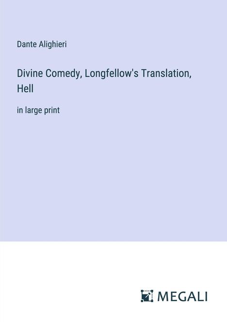 Dante Alighieri: Divine Comedy, Longfellow's Translation, Hell, Buch