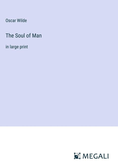 Oscar Wilde: The Soul of Man, Buch