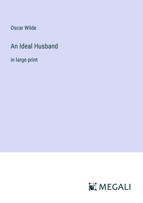 Oscar Wilde: An Ideal Husband, Buch