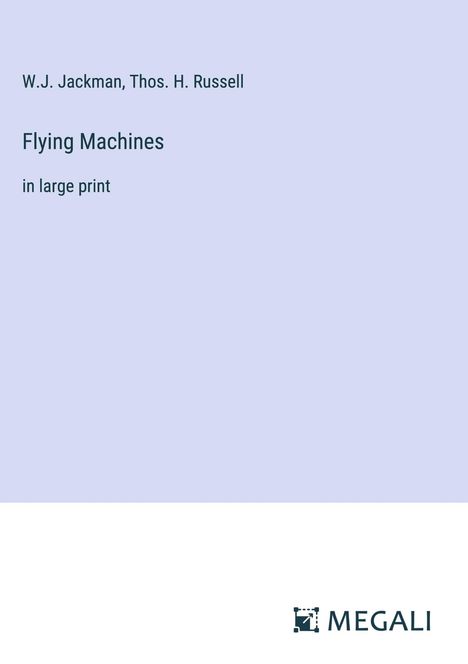 W. J. Jackman: Flying Machines, Buch