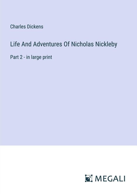 Charles Dickens: Life And Adventures Of Nicholas Nickleby, Buch