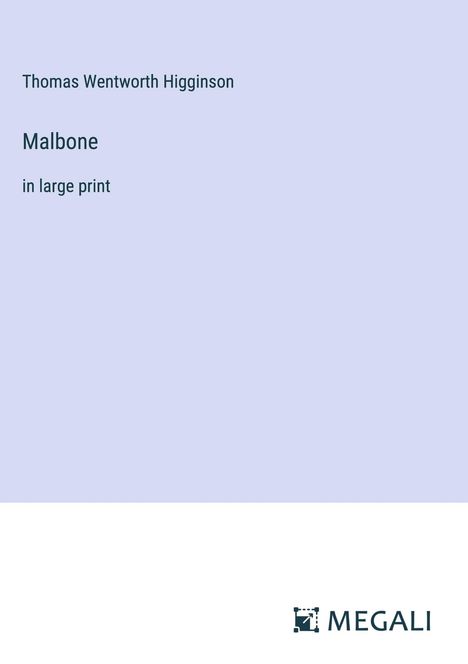 Thomas Wentworth Higginson: Malbone, Buch