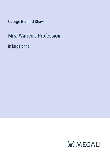 George Bernard Shaw: Mrs. Warren's Profession, Buch