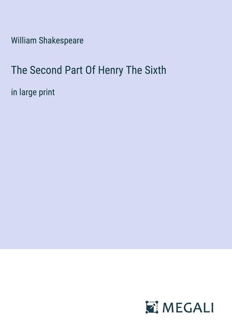 William Shakespeare: The Second Part Of Henry The Sixth, Buch
