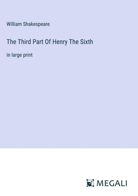 William Shakespeare: The Third Part Of Henry The Sixth, Buch