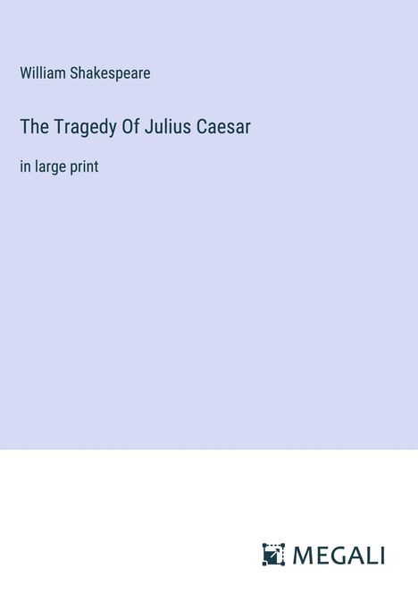 William Shakespeare: The Tragedy Of Julius Caesar, Buch