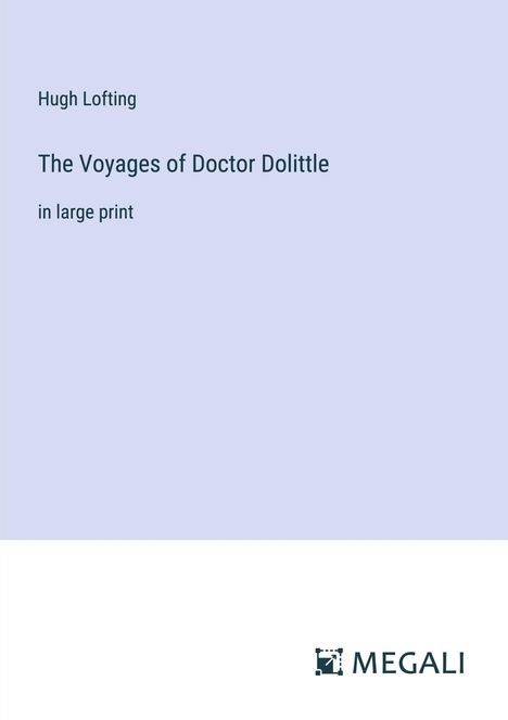 Hugh Lofting: The Voyages of Doctor Dolittle, Buch