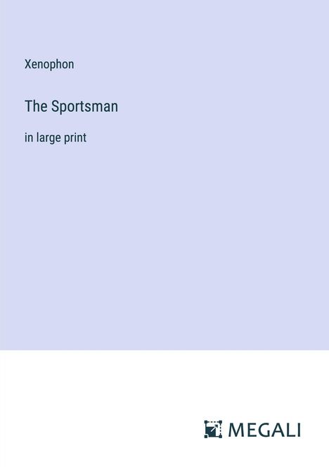 Xenophon: The Sportsman, Buch