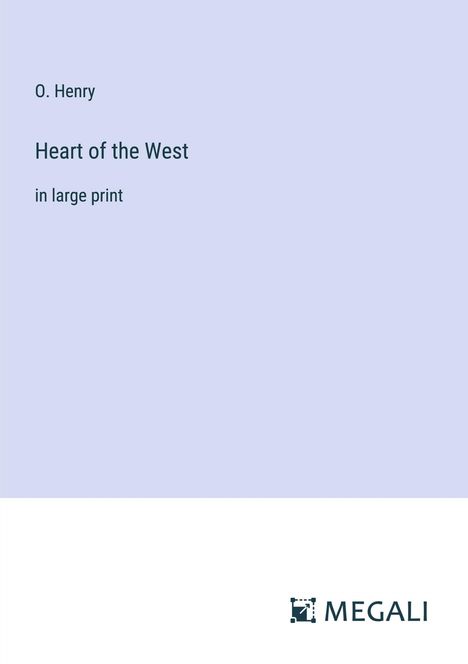 O. Henry: Heart of the West, Buch