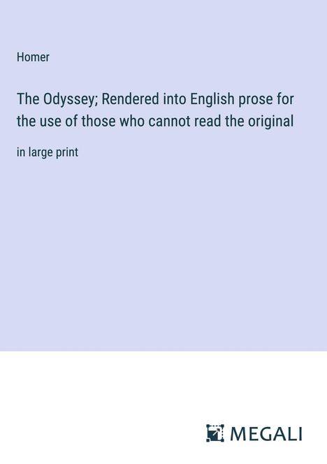 Homer: The Odyssey; Rendered into English prose for the use of those who cannot read the original, Buch