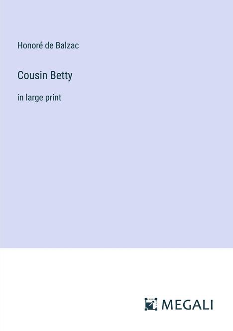 Honoré de Balzac: Cousin Betty, Buch