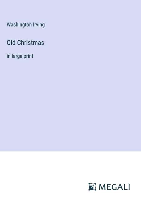 Washington Irving: Old Christmas, Buch