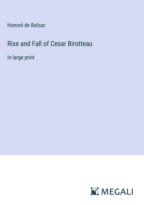 Honoré de Balzac: Rise and Fall of Cesar Birotteau, Buch