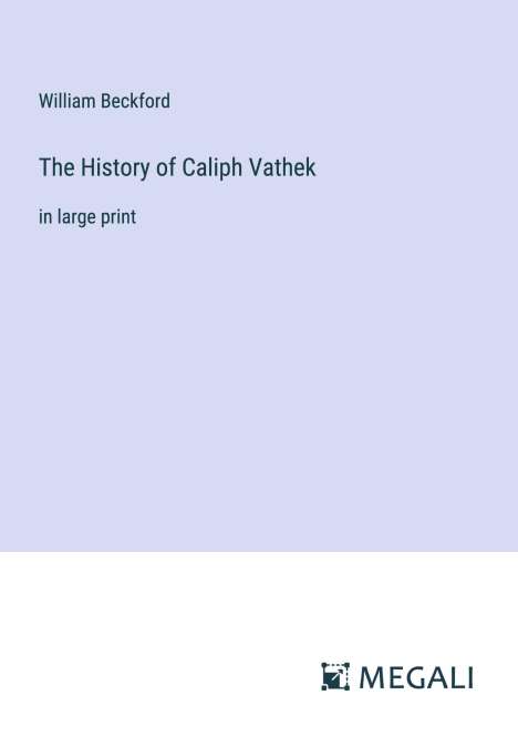 William Beckford: The History of Caliph Vathek, Buch