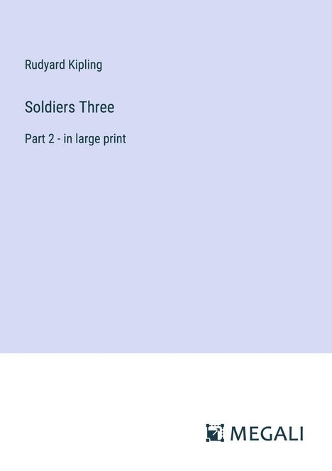 Rudyard Kipling: Soldiers Three, Buch