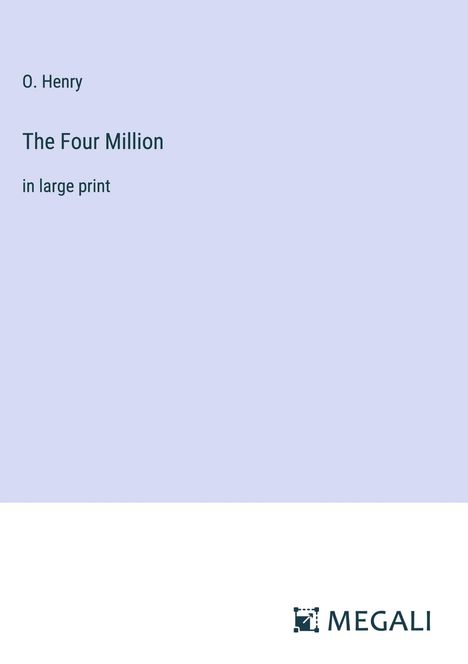 O. Henry: The Four Million, Buch