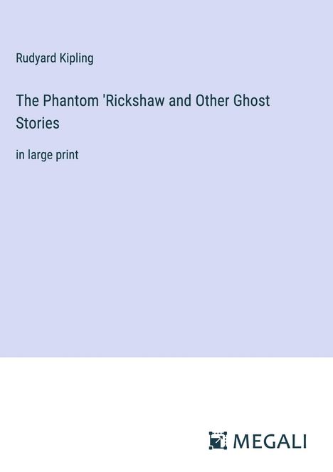 Rudyard Kipling: The Phantom 'Rickshaw and Other Ghost Stories, Buch