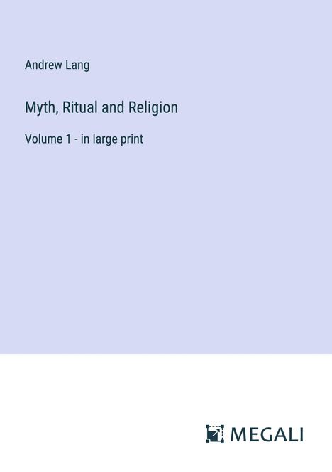 Andrew Lang: Myth, Ritual and Religion, Buch