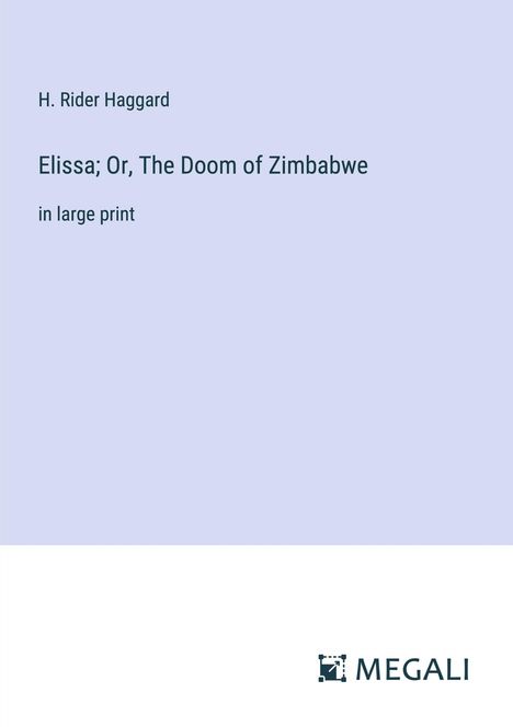H. Rider Haggard: Elissa; Or, The Doom of Zimbabwe, Buch