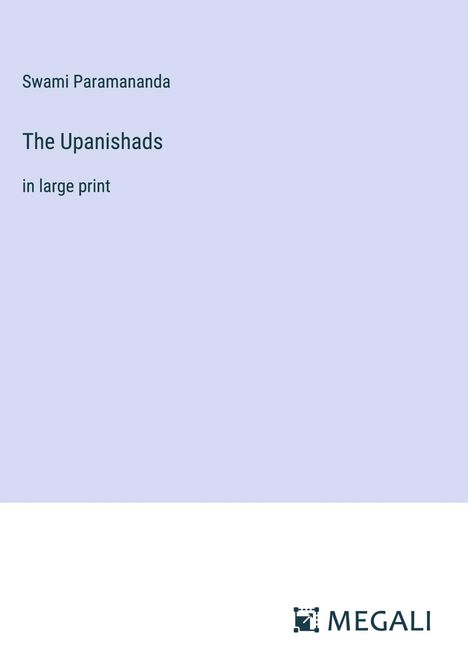 Swami Paramananda: The Upanishads, Buch