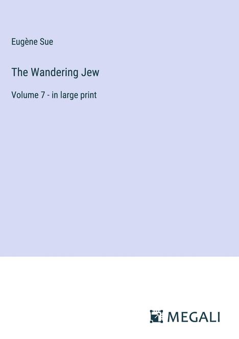 Eugène Sue: The Wandering Jew, Buch