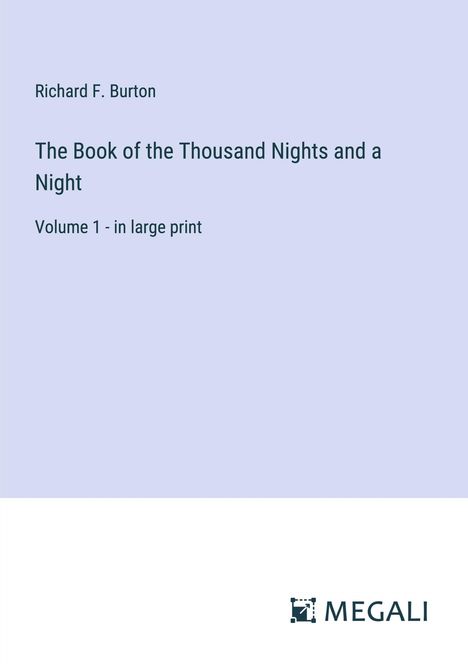 Richard F. Burton: The Book of the Thousand Nights and a Night, Buch