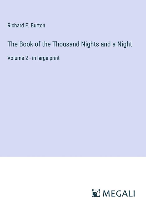 Richard F. Burton: The Book of the Thousand Nights and a Night, Buch