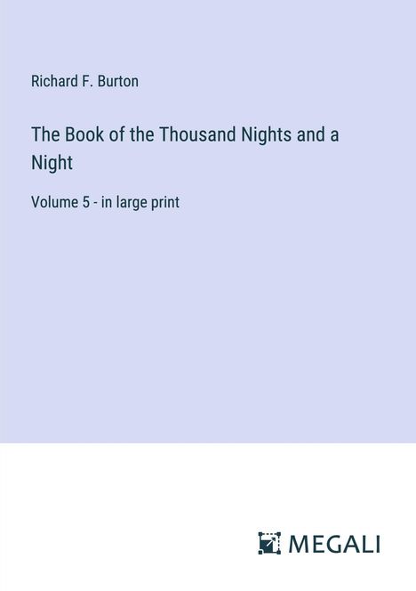 Richard F. Burton: The Book of the Thousand Nights and a Night, Buch