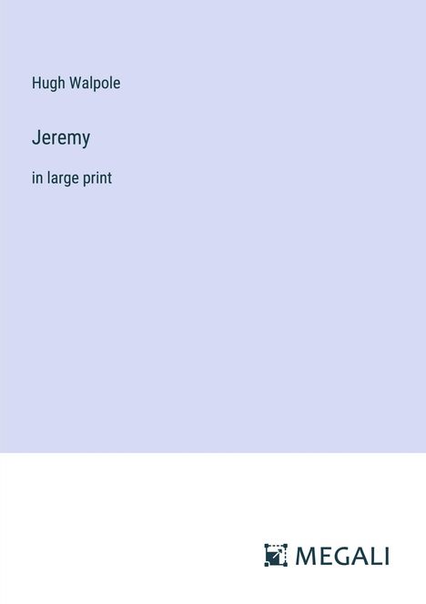 Hugh Walpole: Jeremy, Buch