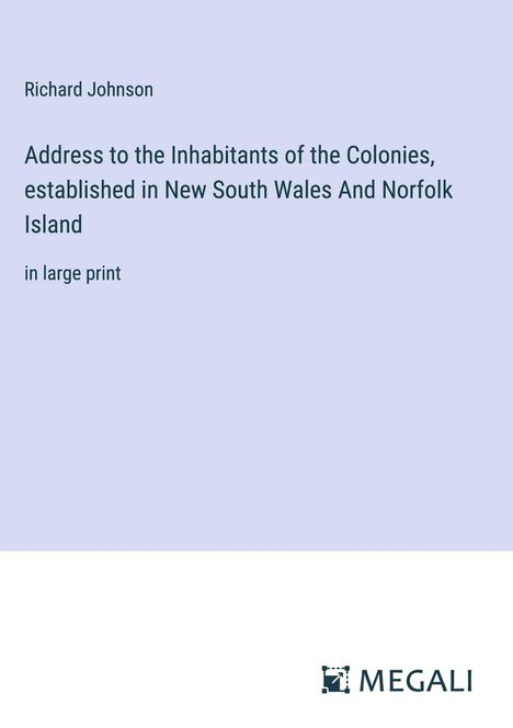 Richard Johnson: Address to the Inhabitants of the Colonies, established in New South Wales And Norfolk Island, Buch