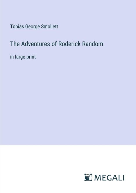Tobias George Smollett: The Adventures of Roderick Random, Buch