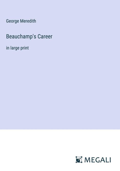 George Meredith: Beauchamp's Career, Buch