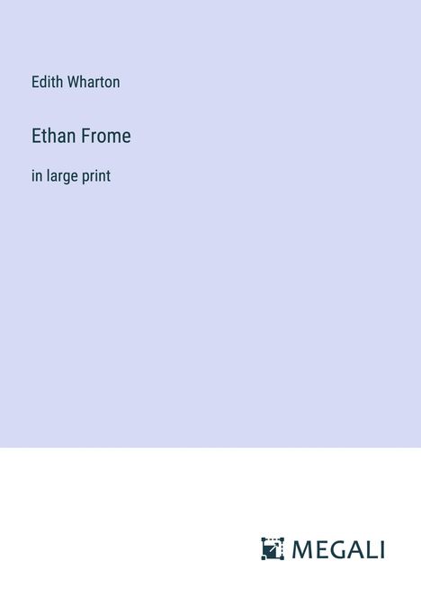 Edith Wharton: Ethan Frome, Buch