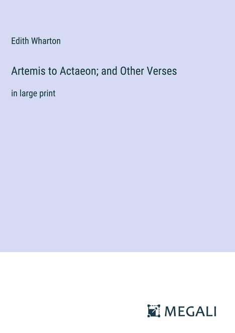 Edith Wharton: Artemis to Actaeon; and Other Verses, Buch